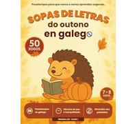 Sopa de letras do outono en galego de 7 a 8 anos: Pasatempos para que nenos e nenas aprendan xogando. (Sopas de letras en galego)