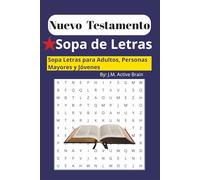 Sopa de Letras - El Nuevo Testamento: Libro de Sopa de Letras del Nuevo Testamento: Con Letra Fácil de Leer sobre el Nuevo Testamento, Escrituras, ... Campamento Juvenil y Tiempos Libres