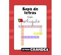 Sopa de Letras em Português para Crianças dos 6 aos 10 anos: Uma forma divertida de aprenderes palavras novas!