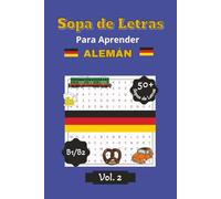Sopa de Letras en Alemán: Para Aprender Alemán | Un Tema por Página | 6x9 Pulgadas (15,2 × 22,9 cm) | 110 Páginas | 50+ Sopas de Letras - Wortsuchrätsel auf Deutsch