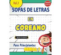 SOPA DE LETRAS EN EL COREANO PARA PRINCIPIANTES - GENIAL! VOL.1 - DELTA CLASSICS (Sopas de Letras Classicas)