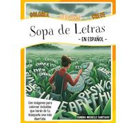 Sopa de Letras (En Español): Colorea, Descubre, Crece