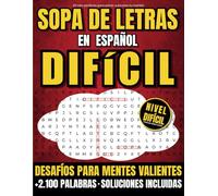 SOPA DE LETRAS EN ESPAÑOL DIFÍCIL: DESAFÍOS PARA MENTES VALIENTES