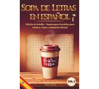 Sopa de Letras en Español - Edición de Bolsillo: 100 Pasatiempos Compactos para Entrenar la Memoria y Pasar el Tiempo en Cualquier Lugar