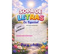 SOPA DE LETRAS: EN ESPAÑOL PARA ADULTOS