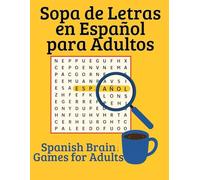 Sopa de Letras en Español para Adultos: 80 relaxing and challenging Spanish word search puzzles , large print for easy reading and brain training, spanish puzzle book for adults