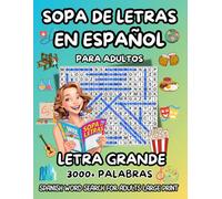 Sopa de Letras en Español para Adultos Letra Grande: 3000+ Palabras para Ejercitar la Memoria y Relajar la Mente + Soluciones. Pasatiempos para ... Large Print (Spanish Edition) (Vol Nº1).