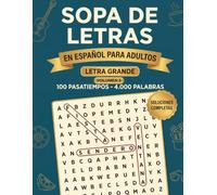 Sopa de Letras en Español para Adultos Letra Grande Volumen 2: Pasatiempos Temáticos Inéditos con Cuatro Mil Palabras y Solución Completa para Personas Mayores