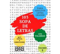 Sopa De Letras en Español Para Adultos: Sopa de Letras para Mayores - Texto Grande - Sopa de Letras Dificiles - 1236 Palabras Volumen 2