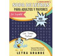 Sopa de Letras en Español para Adultos y Mayores, Letra Grande | Word Search for Adults in Spanish, Large Print: Libro de Busca Palabras en Español ... with Positive Themes | (Spanish Edition)