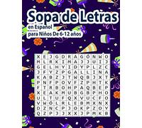 Sopa de Letras en Español para Niños De 6-12 años: 6 -12 años 100 Puzzle- 900 Palabras- |Para las vacaciones o el tiempo libre | Libro de actividades