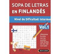 SOPA DE LETRAS EN FINLANDÉS - NIVEL DE DIFICULTAD: MEDIO - VOL.1 - DELTA CLASSICS - ¡DESCANSA LA VISTA CON LOS PUZZLES MÁS FÁCILES DE LEER DEL MERCADO!
