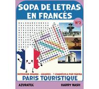 Sopa de letras en Francés - Libro n°2 Paris touristique: Combinar el juego y el aprendizaje