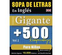SOPA DE LETRAS EN INGLÉS FORMATO GIGANTE: 500 ROMPECABEZAS PARA NIÑOS - VOL.1 - DELTA CLASSICS - EDICIÓN GIGANTE - 10.000 PALABRAS - ¡UN DESAFÍO ENORME!