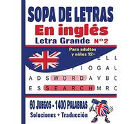 Sopa De Letras En Inglés para Adultos y niños 12+: 60 Juegos- 1400 Palabras | Letra Grande | juegos de palabras para aprender el inglés | idea del regalo