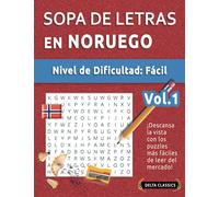 SOPA DE LETRAS EN NORUEGO - NIVEL DE DIFICULTAD: FÁCIL - VOL.1 - DELTA CLASSICS - ¡DESCANSA LA VISTA CON LOS PUZZLES MÁS FÁCILES DE LEER DEL MERCADO!