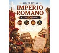Sopa de Letras Imperio Romano Letra Grande: 800 Palabras Ocultas | Diversion, Conocimiento y Entretenimiento para Todas las Edades (Mind Games)