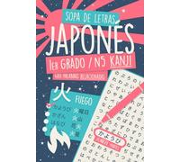 Sopa de Letras Japonés - Primer Grado / N5: ¡Encuentra 480 Palabras Relacionadas en Hiragana con 80 Kanji para Principiantes!