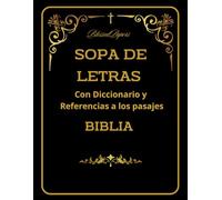 Sopa de Letras. La Biblia: Sopa de letras de La Biblia con Diccionario. Diviértete y aprende. (Sopas de Letras con Diccionario)
