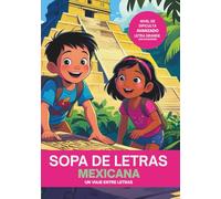 SOPA DE LETRAS MEXICANA: UN VIAJE ENTRE LETRAS (VIAJE DE APRENDIZAJE DE LA CULTURA MEXICANA)
