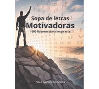 Sopa de letras Motivadoras: 1600 Razones para inspirarte