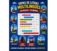 Sopa de Letras Multilingüe: 50 Puzzles • 10 Idiomas | Aprende palabras y expresiones esenciales en inglés, francés, italiano, español, alemán, ... chino (romanizado) y árabe (romanizado)
