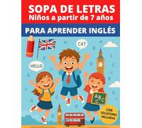 Sopa de letras : Niños a partir de 7 años: Libro de 40 rompecabezas para aprender inglés (sopa de letras inglés | 1 tema por pagina)
