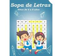 Sopa de Letras Niños De 6 a 8 años: Sopa de Letras Niños 6-8 años| Para las vacaciones o el tiempo libre |Puzzle letras grandes