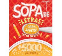 Sopa de Letras para Adultos en Español: 210 Temas Variados con Letra Grande y Fácil de Leer: +5000 Palabras para Mantener la Mente Activa, Gimnasia Mental para Jovenes y Personas Mayores.