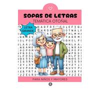 Sopa de Letras para Adultos en Español - Letra Grande, Temática Otoñal, 50 Puzzles: Diviértete y Mejora tu Concentración con Sopas de Letras Otoñales - Ideal para niños y Mayores