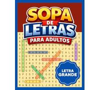 SOPA DE LETRAS PARA ADULTOS: Interesante colección de sopas de letras con temas variados para adultos.