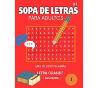 Sopa de letras para adultos: Sopa De Letras para adultos:Letra Grande 2500 Palabras + solución