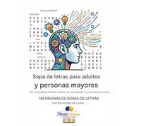 Sopa de letras para adultos y personas mayores: 100 rompecabezas fáciles y relajantes • Letras grandes • Ejercicios mentales suaves