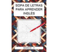 SOPA DE LETRAS PARA APRENDER INGLÉS: BÁSICO II