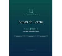 Sopa de letras para expertos: 100 Puzzles Nivel Experto con Soluciones (Colección de Sopa de letras de L&M)