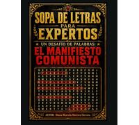SOPA DE LETRAS PARA EXPERTOS, UN DESAFÍO DE PALABRAS: EL MANIFIESTO COMUNISTA