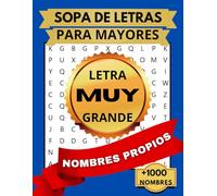 SOPA DE LETRAS PARA MAYORES CON LETRA MUY GRANDE: TEMÁTICA NOMBRES PROPIOS CON MÁS DE 1000 NOMBRES