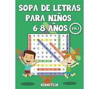 Sopa de letras para niños 6-8 años: 200 Sopa de letras para Niños de 6, 7, 8 Años con Soluciones - Entrena la Memoria y la Lógica Vol 1