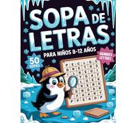 Sopa De Letras Para Niños 8-12 Años: Desafíos Divertidos Y Educativos Para Niños De Mente Curiosa
