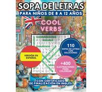 Sopa de letras para niños 8-12 años en inglés. Cool Verbs.: +1000 verbos en inglés para potenciar el vocabulario del niño. Incluye traducciones, ... para colorear y certificado de finalización.