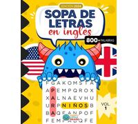 Sopa de letras para niños en inglés - español: +800 palabras de uso frecuente (Sight words) con juegos para aprender inglés - Vol. 1 (Sopas de letras monstruosas)