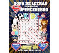 Sopa de Letras para Niños: Libro de Busca Palabras en Español | SUPERCEREBRO KIDS Para Niños a Partir de 6 Años | Aprende Jugando | 100 Sopas de Letras Temáticas.