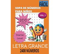Sopa de Letras para Niños Nivel Inicial Vol. 1: Libro de Letra Grande 200 Rompecabezas Numéricos con Soluciones 2400 Combinaciones Numéricas Ocultas 21 x 29,7 cm (8,27" x 11,69")