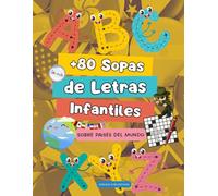 Sopa de Letras para Niños: Países del Mundo: 80 Puzzles Divertidos con Soluciones | España, Francia, Italia, Japón y Más | Geografía, Banderas, ... para Niños de 7 a 12 Años | Letra Grand