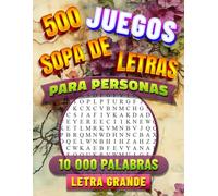 Sopa de Letras para Personas Mayores: 500 Juegos. Pasatiempos para Adultos Letra Grande. 10 000 Palabras con Soluciones. Cognitivo, Ejercicios para Memoria del Abuelos.