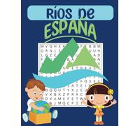 Sopa de Letras Ríos de España para Niños: 50 Sopas de letras para Aprender de fácil lectura sobre los ríos de las provincias españolas | 21.590 cm x ... de navidades, vacaciones y tiempo libre