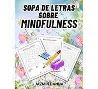 Sopa de letras sobre Mindfulness: Calma la mente y el alma, palabra a palabra