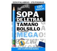 Sopa De Letras Tamaño Bolsillo Mega - Vol. 1: Para Adultos - 170 Páginas - Ideal para Viajar - Pequeño 4x6 Pulgadas - 150 Rompecabezas Temáticos