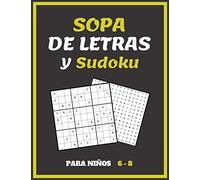 Sopa De Letras y Sudoku Para Niños 6-8: 100 Puzzle Letras Grandes | Pasatiempos Para Niños | Sopa De Letras Con Temas Distintos