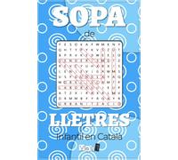 Sopa de lletres infantil en Català: Primer volum passatemps per a nens i nenes. Vol nº 1